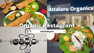 First ever Organic Restaurant || Aathidhyam, Guntur #foodiegirldiya