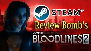 Steam have review bombed Bloodlines 2!?