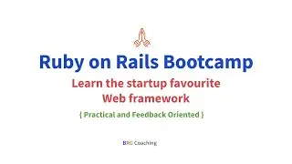 Ruby on Rails Bootcamp Intro Video | BRG Trainings