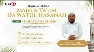 LIVE Majelis Ta'lim Da'watul Hasanah Guru M Abdul Majid,Kitab  Tuhfatur raghibin  (23-01-2026)