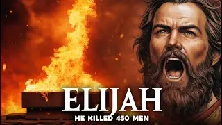 The Story of the Prophet Elijah &ndash; The Man Who Was Taken to Heaven by a Chariot of Fire