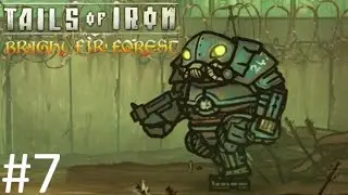 ОХОТНИК ЗА ЧЕРВЯМИ【Tails of Iron DLC: Bright Fir Forest】#7 (Финал)
