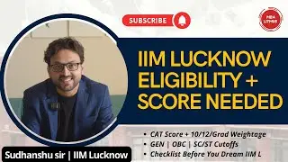 CAN YOU GET INTO IIM LUCKNOW | ELIGIBILITY CRITERIA + TARGET CAT SCORE 2025