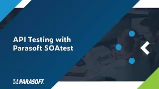Тестирование API с помощью Parasoft SOAtest