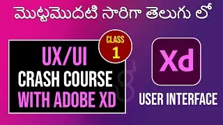 UXUI Crash Course with Adobe Xd in Telugu UIUX Design Tutorial in telugu