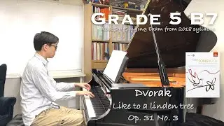 Grade 5 B7 | Dvorak - Like to a linden tree | ABRSM Singing Exam 2018 | Piano Accomp | Stephen Fung🎹