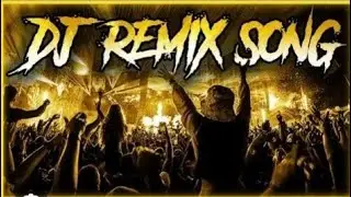 DJ remix song 🔥🔥 Best beat song 🔥And China beat 🔥🔥✅✅