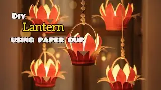 Lantern with paper cup | easy Home Decor Ideas✨