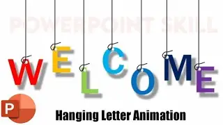 Welcome Hanging Animation on PowerPoint|How to make Hanging Animation of Letters in MS PowerPoint