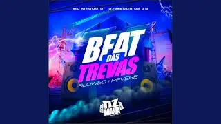Beat das Trevas [Slowed + Reverb]