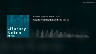 Amy Hevron | Tiny Habitats Books (series)