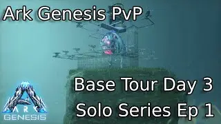 Ark Genesis Ep. 1 Base Tour Solo PvP Road To Alpha