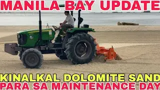 MANILA BAY UPDATE,KINALKAL DOLOMITE SAND! PARA SA MAINTENANCE DAY! Miz July 