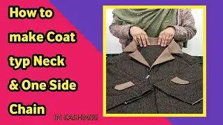 Drafting, Cutting and Stitching of Coat Typ Coller and Side Chain In Baige Pheran
