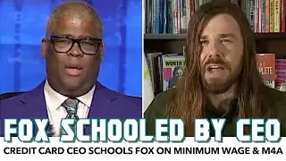 Credit Card CEO Schools Fox On Minimum Wage & Medicare-For-All