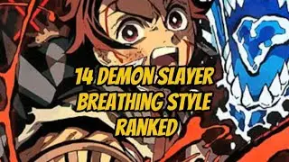 All 14 Demon Slayer Breathing Style Ranked by Power! #demonslayer