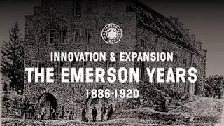 Part 2 of 6 &bull; Innovation & Expansion &bull; The Emerson Years (1886&ndash;1920)