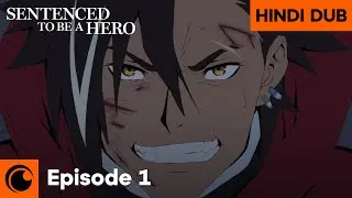 When the Hero Has No Choice Left | HINDI DUB | Sentenced to Be a Hero