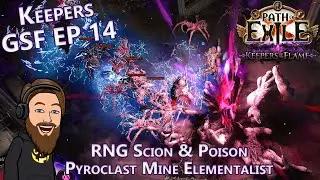 RNG Scion Level 1-50 HCSSF & Building Poison Pyroclast Mine Elementalist - Keepers GSF EP 14