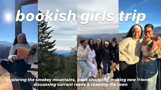 Bookish girls trip 📚✨🏔️ exploring the Smokey Mountains, book shopping and making new friends!