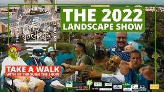 WALK THE  2022 LANDSCAPE SHOW WITH US! | THE PLANT MOVEMENT