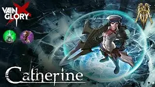 【Vainglory 4.10】Captain Catherine Rank Gameplay in 5v5