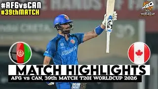  Afghanistan vs Canada 39th ICC T20 World Cup 2026 Match Highlights | AFG Vs CAN Highlights