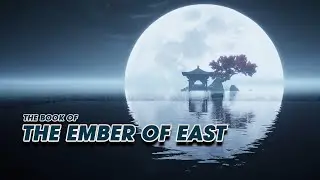 C&ocirc;ng Tử Thư | The Book of the Ember of East | Where Winds Meet