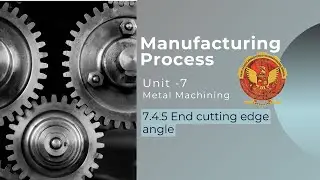 7.4.5 End Cutting Edge Angle | ME305 |