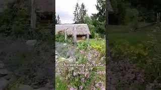 Discovering the Celtic village #adventure #history #nature #europe #travel