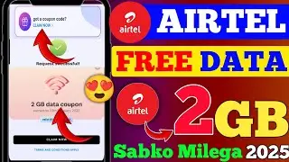 Airtel Sim FREE 2GB Data Kaise Paye | How To Get Free 2GB data In Airtel | Airtel Free data 2025