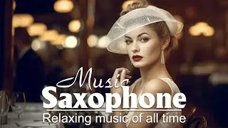 3 Hours Boleros Exclusively For You Saxo Bonito - Music that is No Longer Heard on the Radio