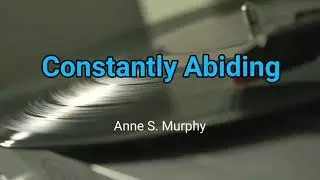 Constantly Abiding