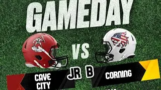 Jr. B Game * Corning Bobcats Vs Cave City Caveman Football LIVE