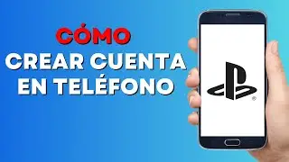 C&oacute;mo Crear una Cuenta de Playstation en el Tel&eacute;fono
