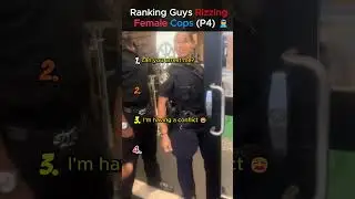 Ranking Guys Rizzing up Female Cops (Part 4) 😎👮&zwj;♀️ #shorts