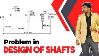 Design of shaft | PULLEY & GEAR SYSTEM | Problem | Easy method | Design of machine elements | Tamil