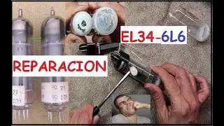 REPARAR VALVULAS AVERIADAS ROTAS EL34 6L6 6V6 PENTODOS DE RADIO AMPLIFICADOR GUITARRA BAJO LAMPARAS