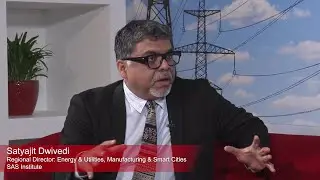 Satyajit Dwivedi on Smart Grids & AI in Utilities | SAS Institute