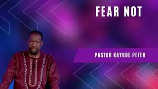 Fear Not