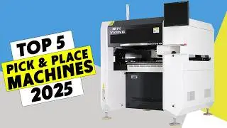 Top 5 Best Pick and Place Machines 2026