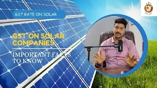 GST rate on Solar Companies in India | solar companies | Gstact