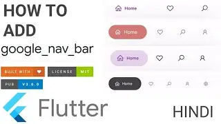 Flutter : How To Add Google Nav Bar | Google Bottom Navigation Bar | Flutter Tutorial Hindi