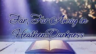 Father of Mercies, in Thy Word