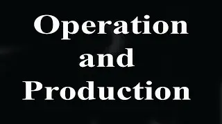 Operations and Production in Business Function