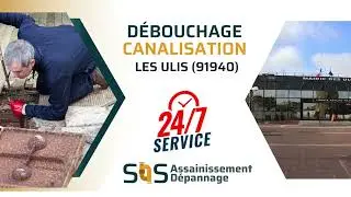 D&eacute;bouchage canalisation Les Ulis (91940) - 07 55 53 65 00