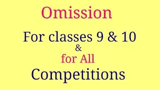 Omission | Omission class 10 | omission and editing class 10