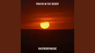 Prayer in the Desert