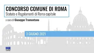 Concorso Comune Roma: come prepararsi su Statuto e Regolamenti di Roma Capitale – Parte 2