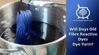 Dye Time #218: Will Days Old Fibre Reactive Dyes Dye Yarn? Experiment with Yarn Dyeing, Indie Dyer